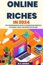 Online Riches in 2024 af M H Marks