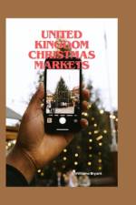 United Kingdom Christmas Markets af Williams Bryant