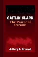 Caitlin Clark af Jeffery I Driscoll