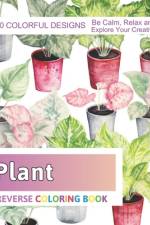Plant Reverse Coloring Book af Velva Zboncak