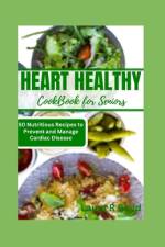 Heart Healthy Cookbook for Seniors af Laura Boyd