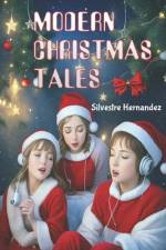Modern Christmas Tales af Silvestre Hernandez