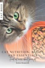 Cat Nutrition, Basics and Essentials af Ruslana Shurpatenko