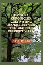 Katsura Chronicles af Kate Miles