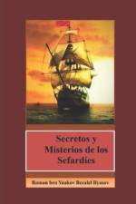 Secretos y Misterios de los Sefardíes af Roman Ben Yaakov Bezalel Ilyasov