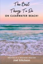 The Best Things To Do On Clearwater Beach af Joel Erlichson