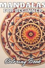 Mandalas for Beginners Coloring Book af Ronny Carter
