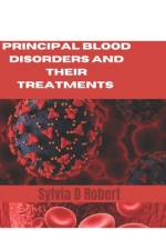 Principal Blood Disorders And Their Treatments af Sylvia D Robert
