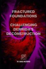 Fractured Foundations af The Curious Philosopher