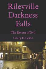 Rileyville Darkness Falls af Garry E Lewis