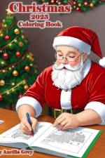 Christmas 2023 Coloring Book af Ancilla Grey