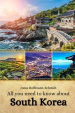 All you need to know about South Korea