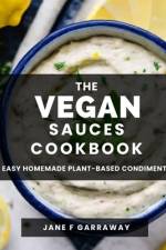 The Vegan Sauces Cookbook af Jane Garraway
