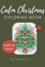 Calm Christmas Coloring Book af Cootie Cool
