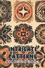 Intricate Patterns Coloring Book af Kole Yost