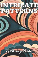 Intricate Patterns Coloring Book af Ronny Carter
