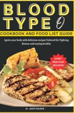 Blood Type O Cookbook and Food List Guide af Andy Palmer