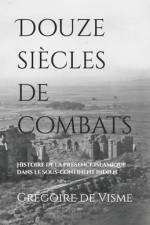 Douze siècles de combats af GrÃ©goire de Visme
