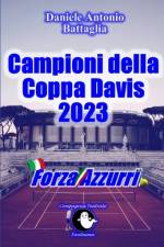 Forza Azzurri Campioni della Coppa Davis 2023 af Daniele Antonio Battaglia