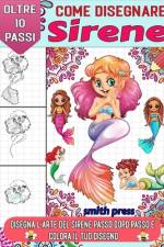 come disegnare le sirene af Smith Press