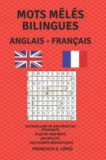 Mots Mêlés Bilingues Anglais - Français af Francisco A LÃ³pez