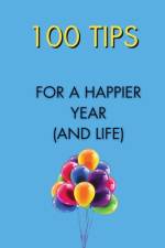 100 Tips for a Happier Year (and Life) af Sunspun Press