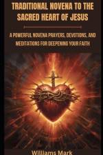 Traditional Novena to the Sacred Heart of Jesus af Williams Mark