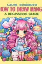 How To Draw Manga af Uzuri Sugimoto