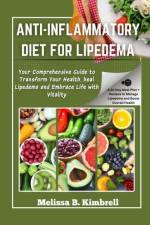 Anti-inflammatory Diet For Lipedema af Melissa B Kimbrell
