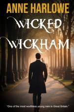 Wicked Wickham af Anne Harlowe