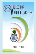 10 Rules For a Fulfilled Life af Prophet Pd John