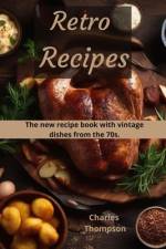 Retro Recipes af Charles Thompson