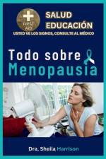 Todo sobre Menopausia af Dra Sheila Harrison