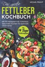 Das Große Fettleber Kochbuch af Michael Pracht