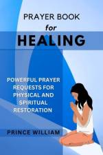 Prayer Book for Healing af Prince William