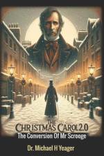 The Christmas Carol 2.0 af Michael H Yeager