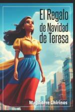 El Regalo de Navidad de Teresa af Magditere Chirinos