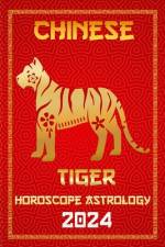 Tiger Chinese Horoscope 2024 af Ichinghun Fengshuisu