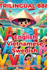 Trilingual 888 English Vietnamese Swedish Illustrated Vocabulary Book af Patricia Horton