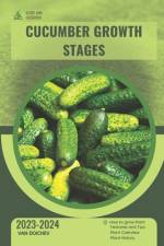 Cucumber Growth Stages af Van Doichev