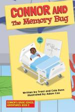 Connor and The Memory Bug af Cole Dunn