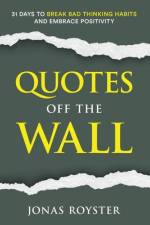Quotes Off The Wall af Jonas Royster