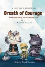Breath of Courage af Yasmin Afrazeh