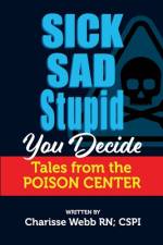 Sick Sad Stupid You Decide af Charisse Webb