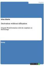 Derivation without Affixation af Irina Giertz