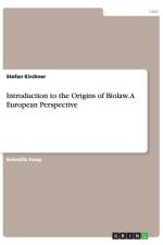 Introduction to the Origins of Biolaw. A European Perspective af Stefan Kirchner