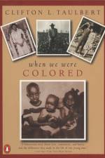 Once Upon a Time When We Were Colored af Clifton L Taulbert