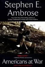 Americans at War af Stephen E Ambrose