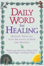 Daily Word for Healing af Colleen Zuck