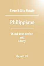 True Bible Study - Philippians af Maura K Hill